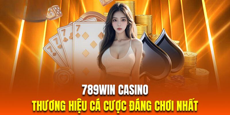 Khám phá tổng quan những nét vượt trội về nền tảng giải trí Casino 789Win